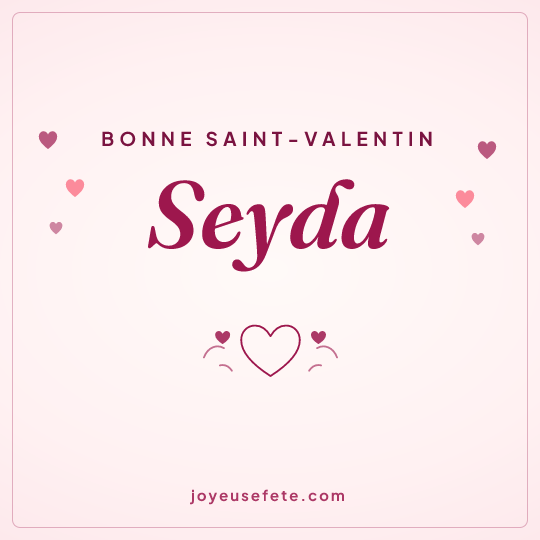 Image carrée « Bonne Saint-Valentin Seyda » pour WhatsApp