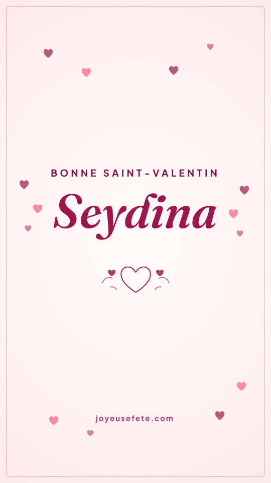 Image « Bonne Saint-Valentin Seydina » au format story