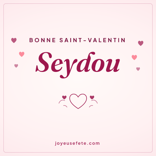 Image carrée « Bonne Saint-Valentin Seydou » pour WhatsApp