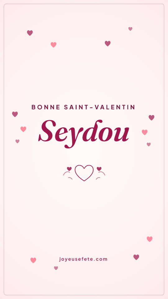 Image « Bonne Saint-Valentin Seydou » au format story