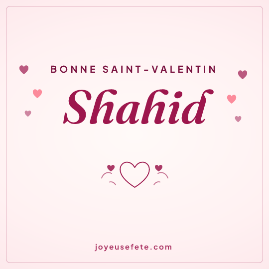Image carrée « Bonne Saint-Valentin Shahid » pour WhatsApp