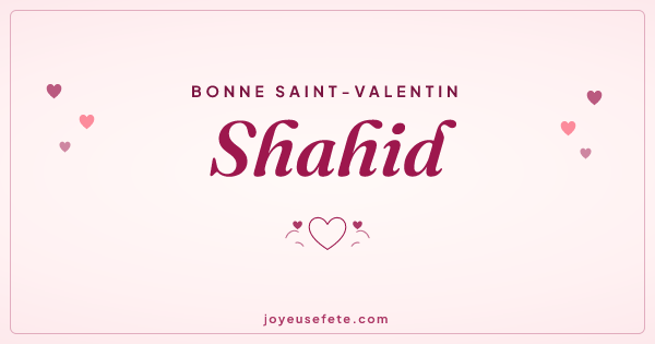 Image « Bonne Saint-Valentin Shahid » au format large