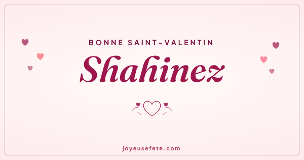 Image « Bonne Saint-Valentin Shahinez » au format large