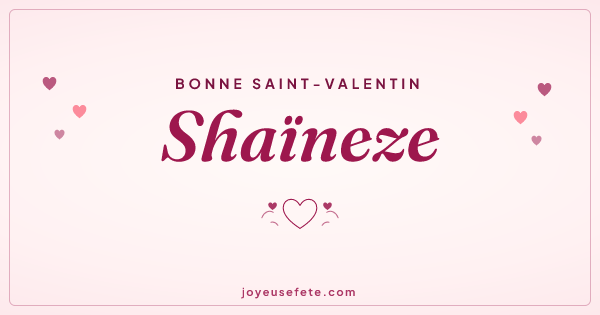 Image « Bonne Saint-Valentin Shaïneze » au format large