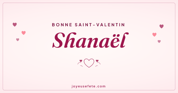 Image « Bonne Saint-Valentin Shanaël » au format large
