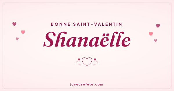 Image « Bonne Saint-Valentin Shanaëlle » au format large