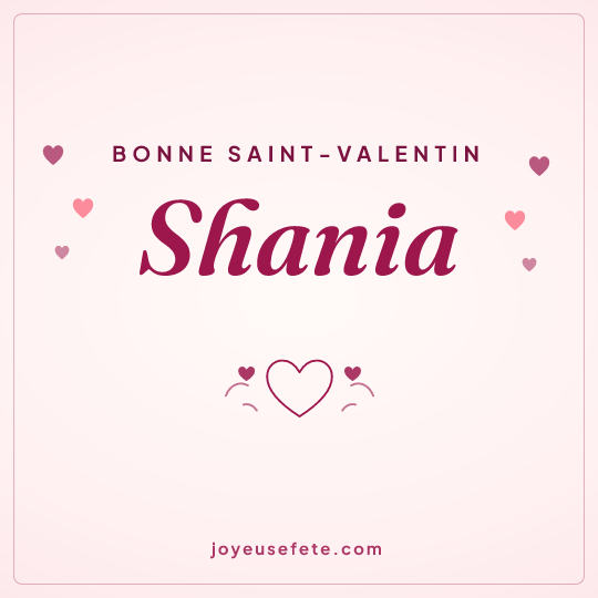 Image carrée « Bonne Saint-Valentin Shania » pour WhatsApp
