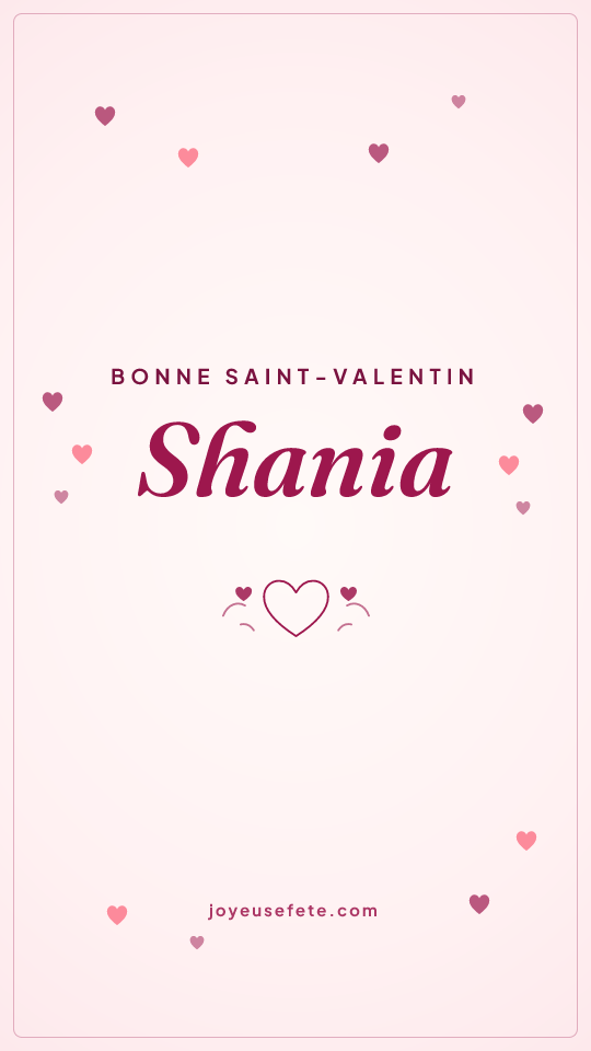 Image « Bonne Saint-Valentin Shania » au format story