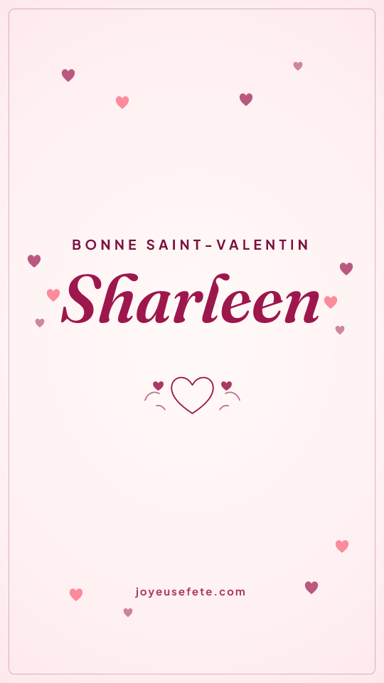 Image « Bonne Saint-Valentin Sharleen » au format story