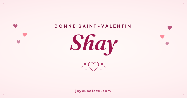 Image « Bonne Saint-Valentin Shay » au format large