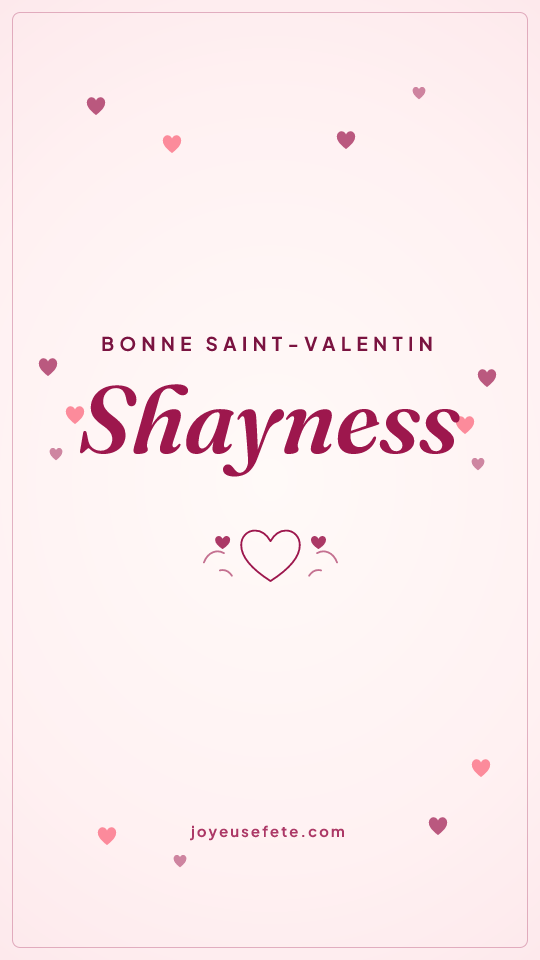 Image « Bonne Saint-Valentin Shayness » au format story