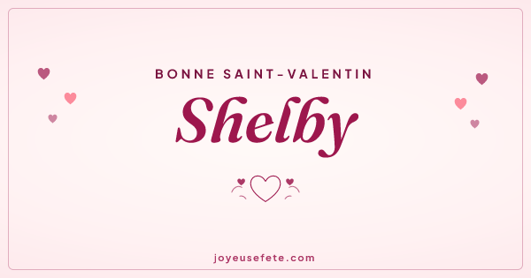 Image « Bonne Saint-Valentin Shelby » au format large