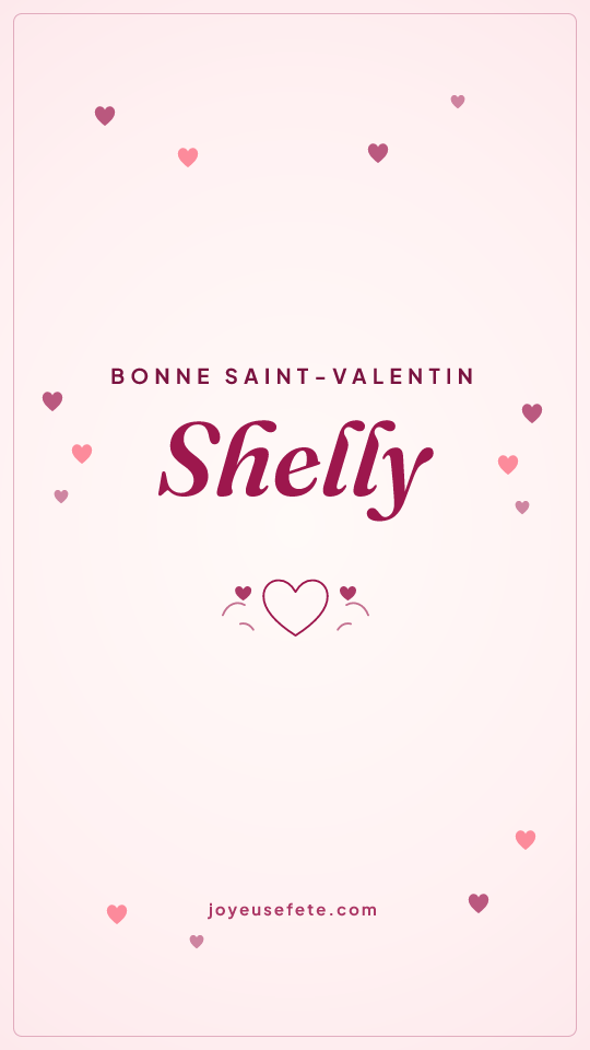 Image « Bonne Saint-Valentin Shelly » au format story