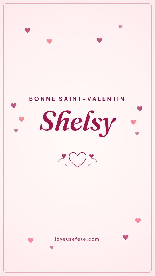Image « Bonne Saint-Valentin Shelsy » au format story