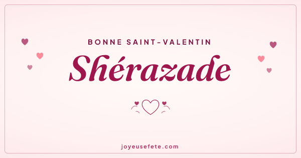 Image « Bonne Saint-Valentin Shérazade » au format large