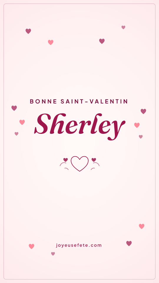 Image « Bonne Saint-Valentin Sherley » au format story