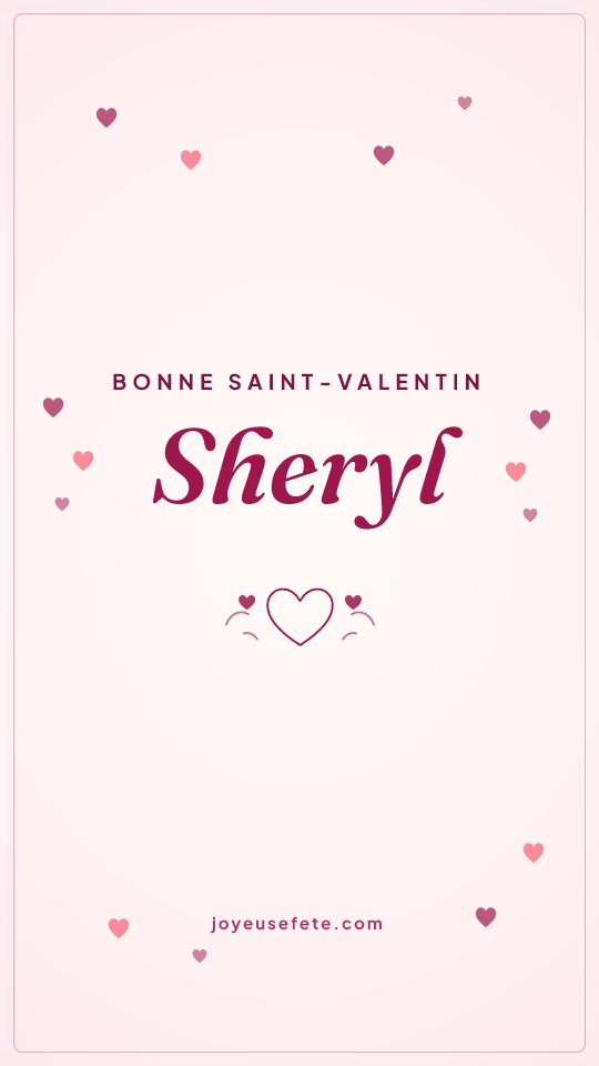 Image « Bonne Saint-Valentin Sheryl » au format story