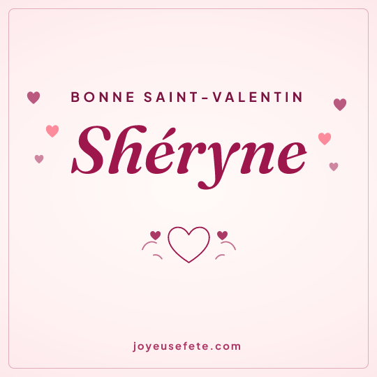 Image carrée « Bonne Saint-Valentin Shéryne » pour WhatsApp