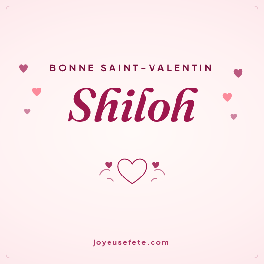 Image carrée « Bonne Saint-Valentin Shiloh » pour WhatsApp