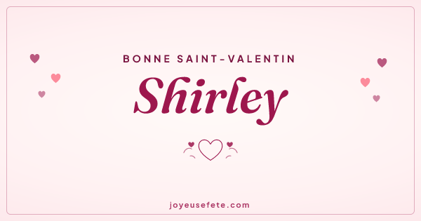 Image « Bonne Saint-Valentin Shirley » au format large