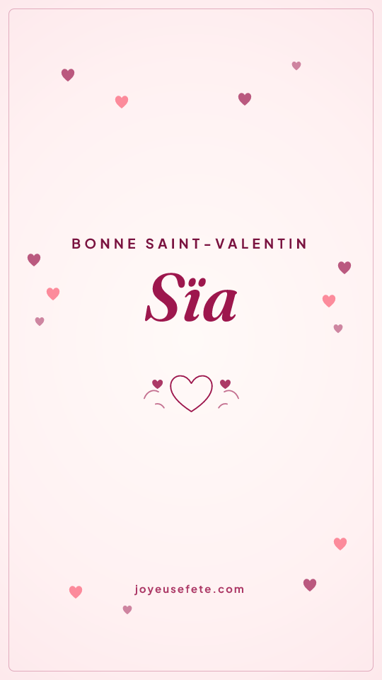 Image « Bonne Saint-Valentin Sïa » au format story