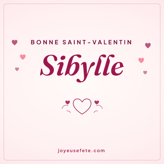 Image carrée « Bonne Saint-Valentin Sibylle » pour WhatsApp