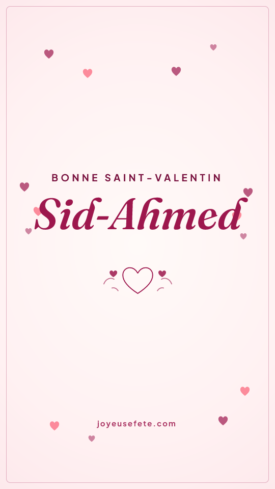 Image « Bonne Saint-Valentin Sid-Ahmed » au format story