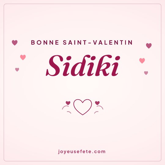 Image carrée « Bonne Saint-Valentin Sidiki » pour WhatsApp