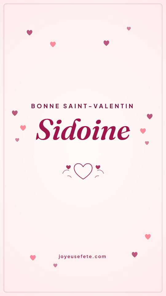 Image « Bonne Saint-Valentin Sidoine » au format story