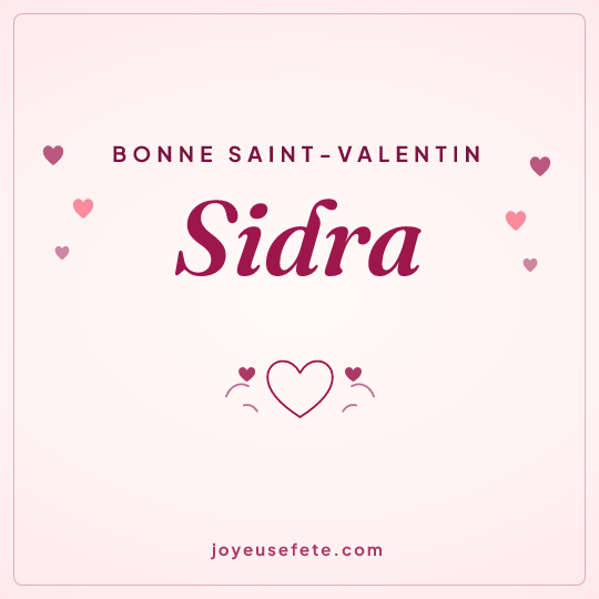 Image carrée « Bonne Saint-Valentin Sidra » pour WhatsApp