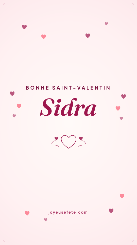 Image « Bonne Saint-Valentin Sidra » au format story