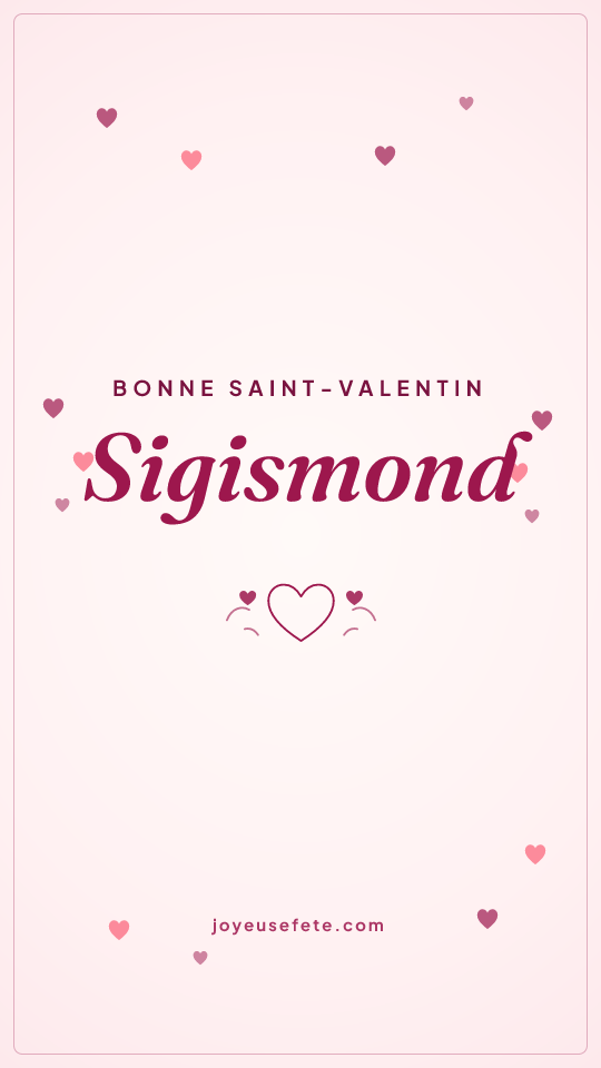 Image « Bonne Saint-Valentin Sigismond » au format story