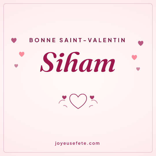 Image carrée « Bonne Saint-Valentin Siham » pour WhatsApp