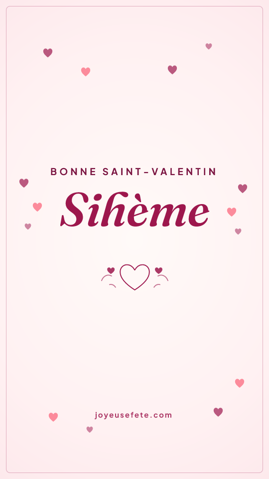 Image « Bonne Saint-Valentin Sihème » au format story