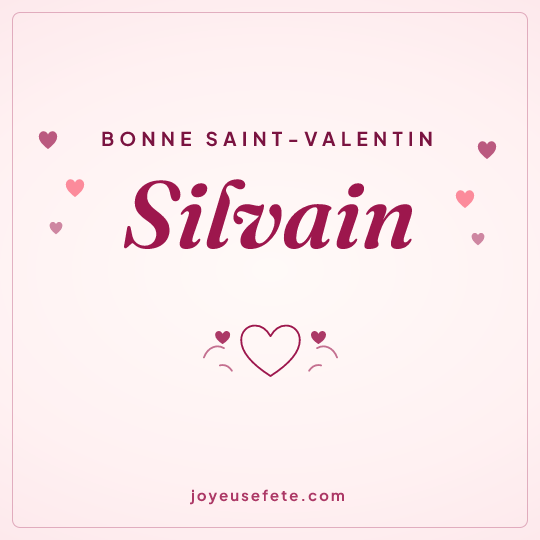 Image carrée « Bonne Saint-Valentin Silvain » pour WhatsApp