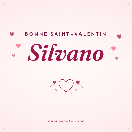 Image carrée « Bonne Saint-Valentin Silvano » pour WhatsApp