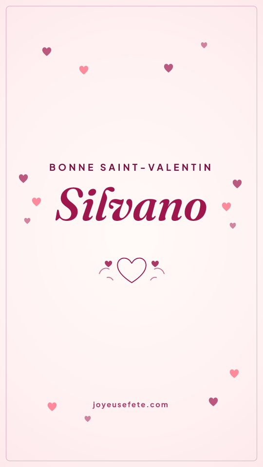 Image « Bonne Saint-Valentin Silvano » au format story