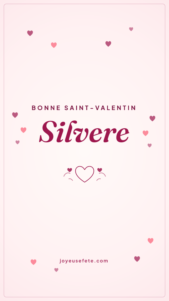 Image « Bonne Saint-Valentin Silvere » au format story