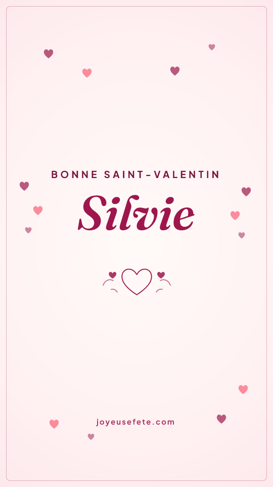 Image « Bonne Saint-Valentin Silvie » au format story