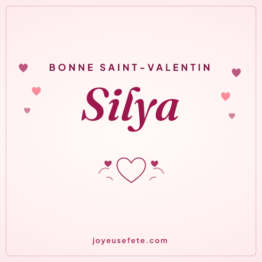Image carrée « Bonne Saint-Valentin Silya » pour WhatsApp