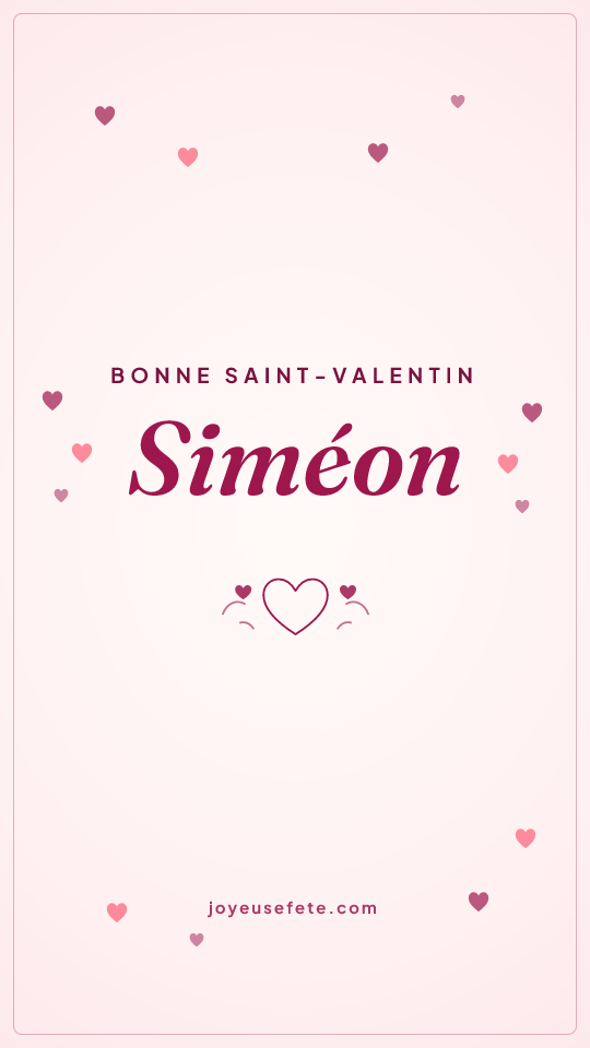 Image « Bonne Saint-Valentin Siméon » au format story