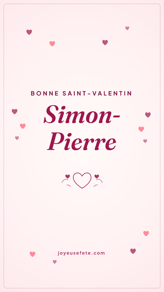 Image « Bonne Saint-Valentin Simon-Pierre » au format story