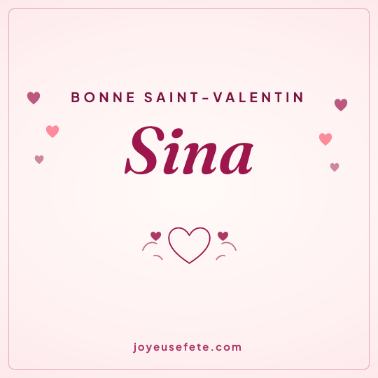 Image carrée « Bonne Saint-Valentin Sina » pour WhatsApp