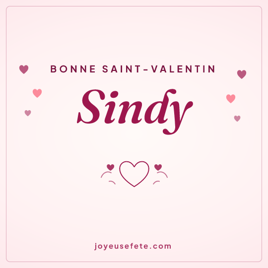 Image carrée « Bonne Saint-Valentin Sindy » pour WhatsApp
