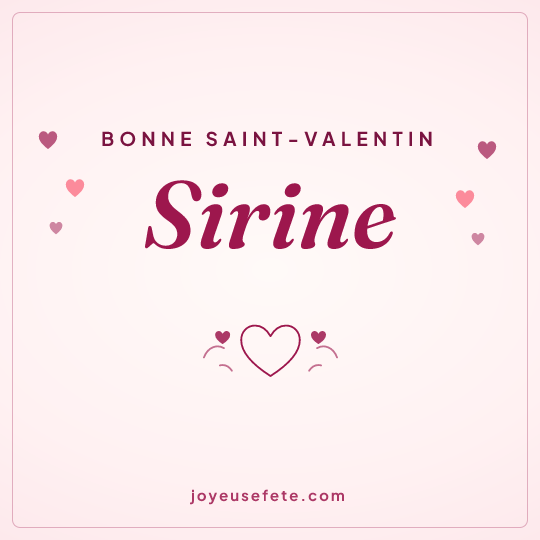 Image carrée « Bonne Saint-Valentin Sirine » pour WhatsApp