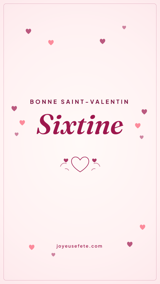 Image « Bonne Saint-Valentin Sixtine » au format story