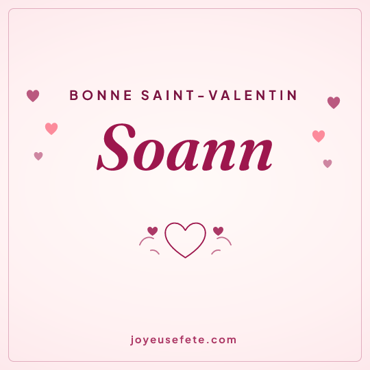 Image carrée « Bonne Saint-Valentin Soann » pour WhatsApp