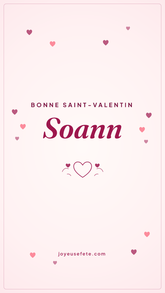Image « Bonne Saint-Valentin Soann » au format story