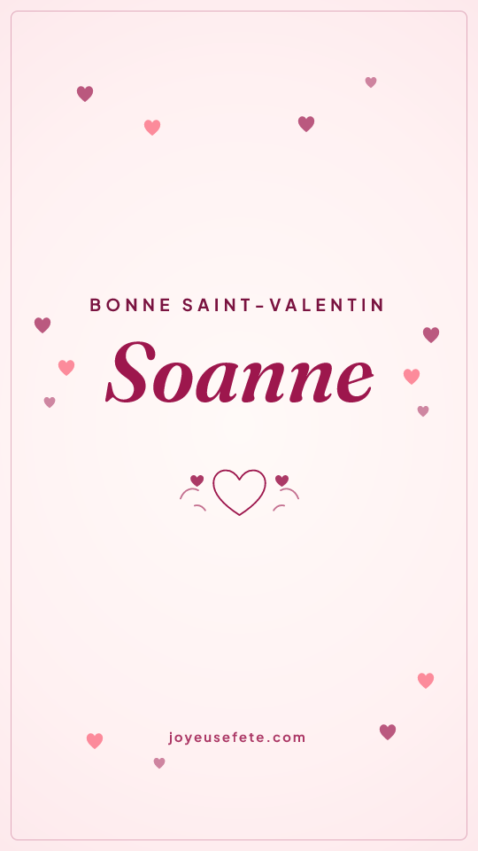 Image « Bonne Saint-Valentin Soanne » au format story