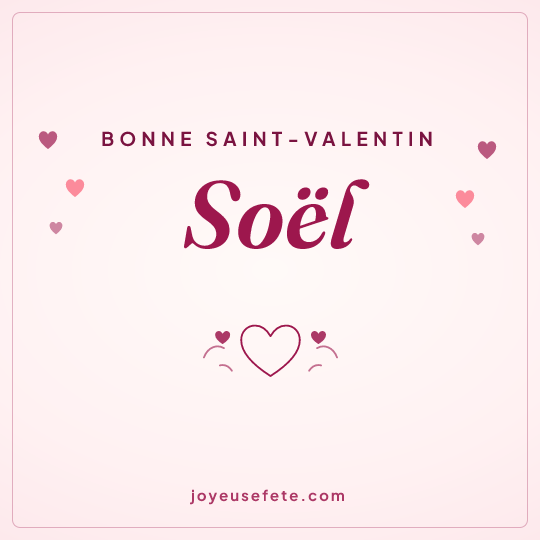 Image carrée « Bonne Saint-Valentin Soël » pour WhatsApp